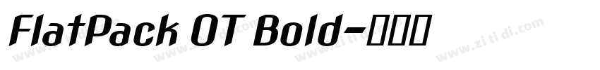 FlatPack OT Bold字体转换